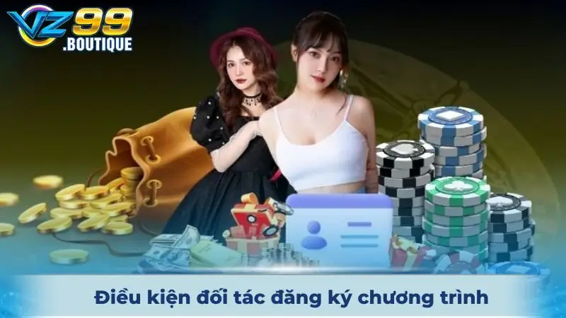 Điều kiện đối tác đăng ký chương trình 