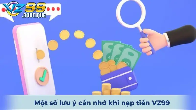 Một số lưu ý khi đăng nhập nạp tiền nhà cái